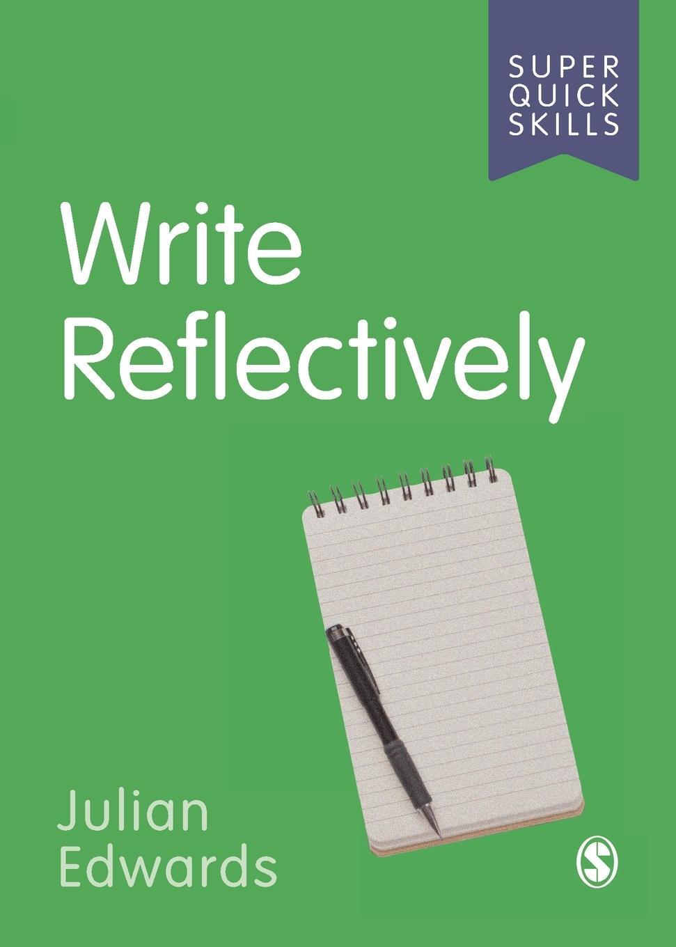 Cover: 9781529790801 | Write Reflectively | Julian Edwards | Taschenbuch | Super Quick Skills