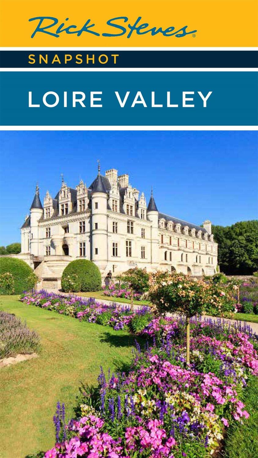 Cover: 9781641715065 | Rick Steves Snapshot Loire Valley | Rick Steves (u. a.) | Taschenbuch