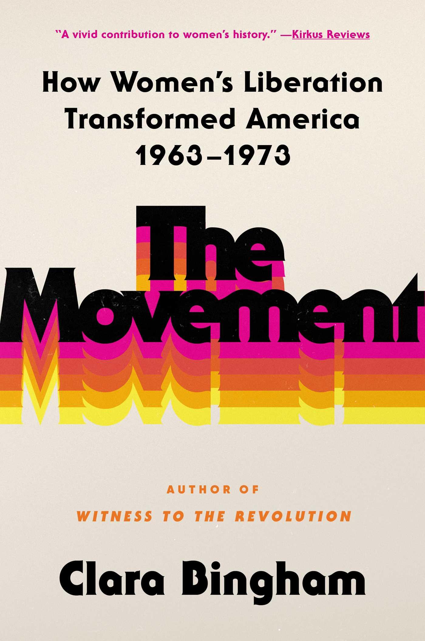 Cover: 9781982144210 | The Movement | How Women's Liberation Transformed America 1963-1973