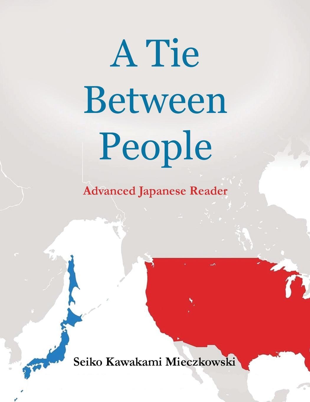 Cover: 9781643142814 | A Tie Between People | Advance Japanese Reader | Mieczkowski | Buch