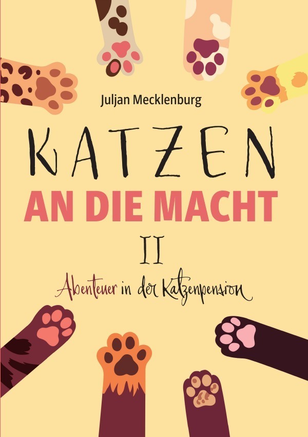 Cover: 9783746716053 | Katzen an die Macht II | Abenteuer in der Katzenpension | Mecklenburg