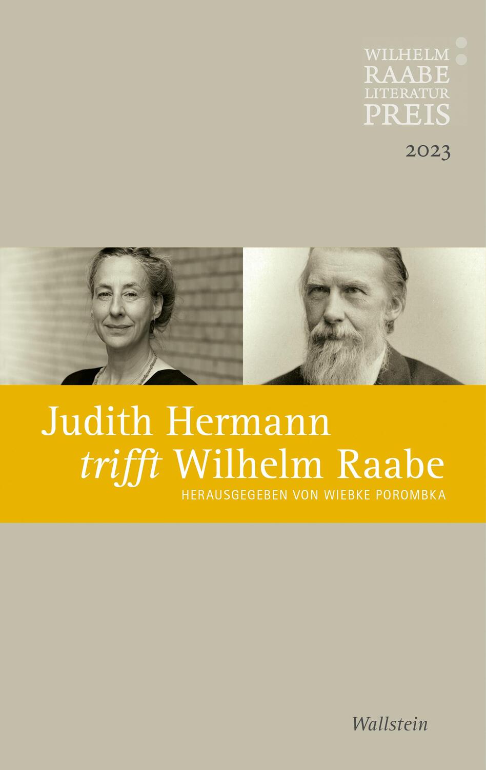 Cover: 9783835355774 | Judith Hermann trifft Wilhelm Raabe | Wiebke Porombka | Taschenbuch