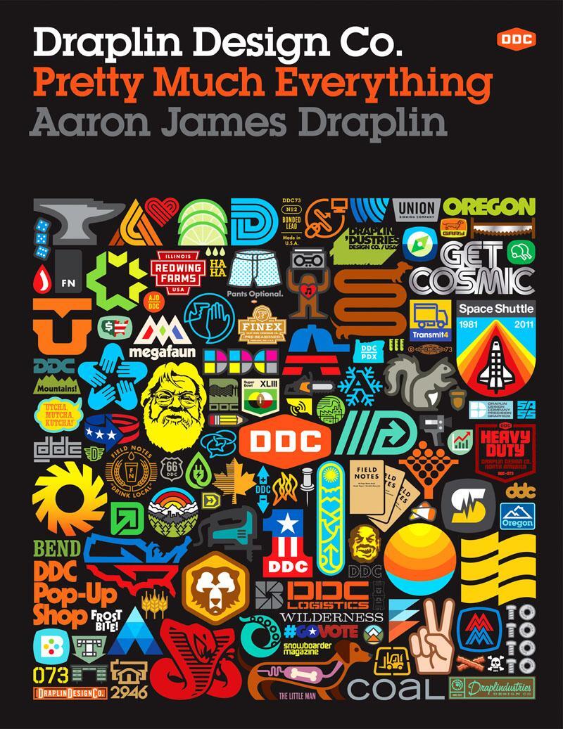 Cover: 9781419720178 | Draplin Design Co. | Pretty Much Everything | Aaron James Draplin