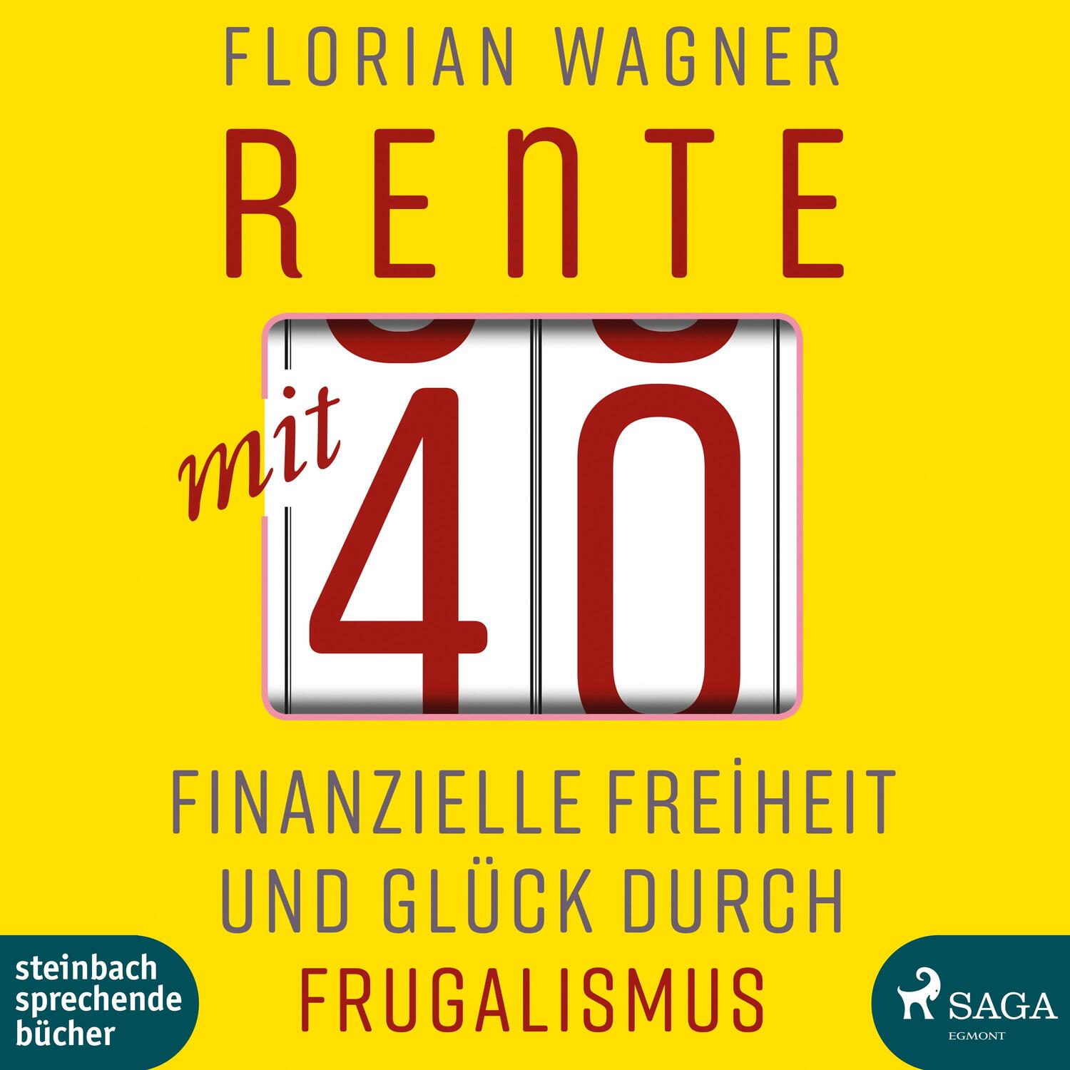 Cover: 9783869743912 | Rente mit 40 | Finanzielle Freiheit und Glück durch Frugalismus | MP3