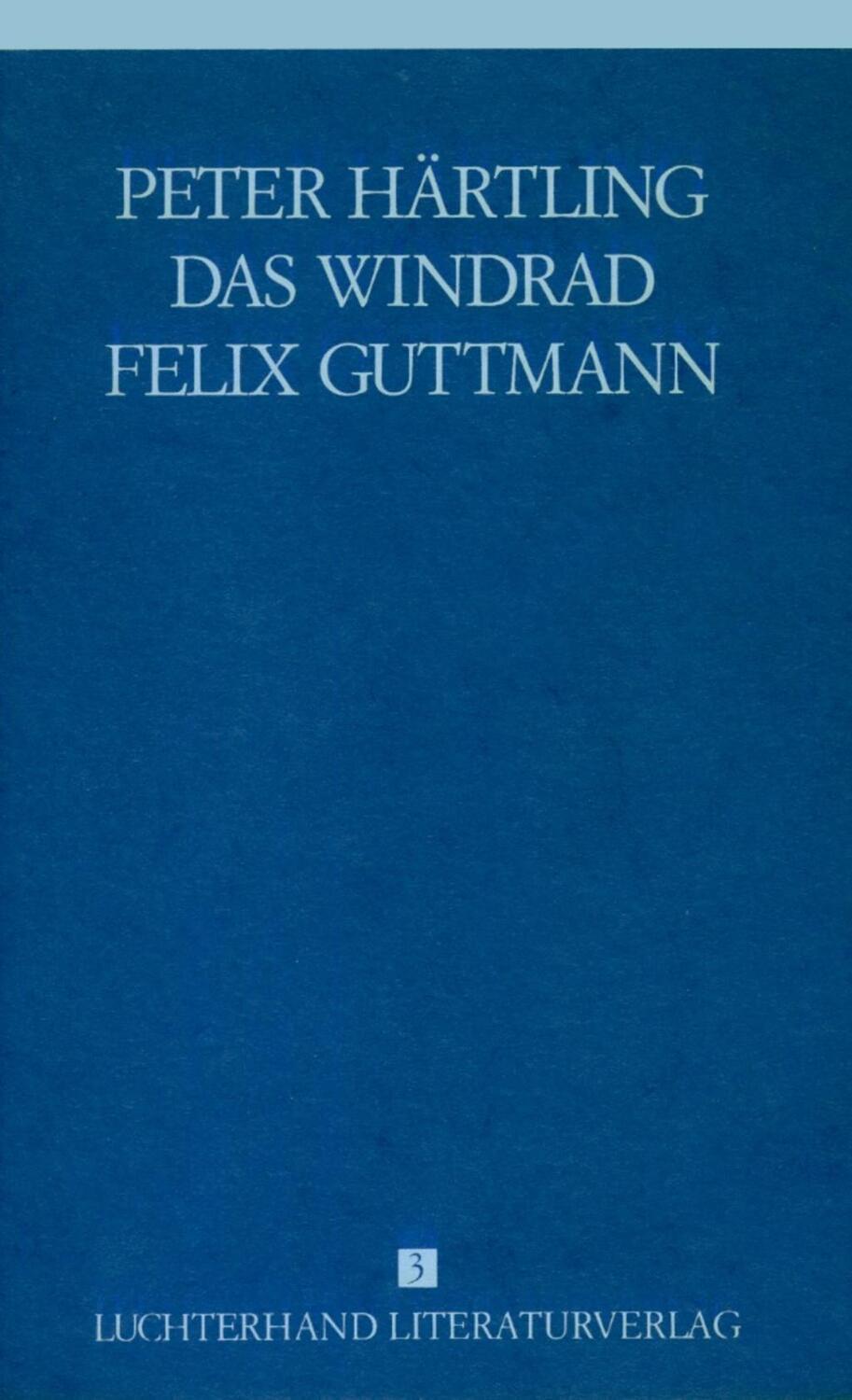 Cover: 9783462024920 | Das Windrad/Felix Guttmann | Peter Härtling | Buch | 579 S. | Deutsch