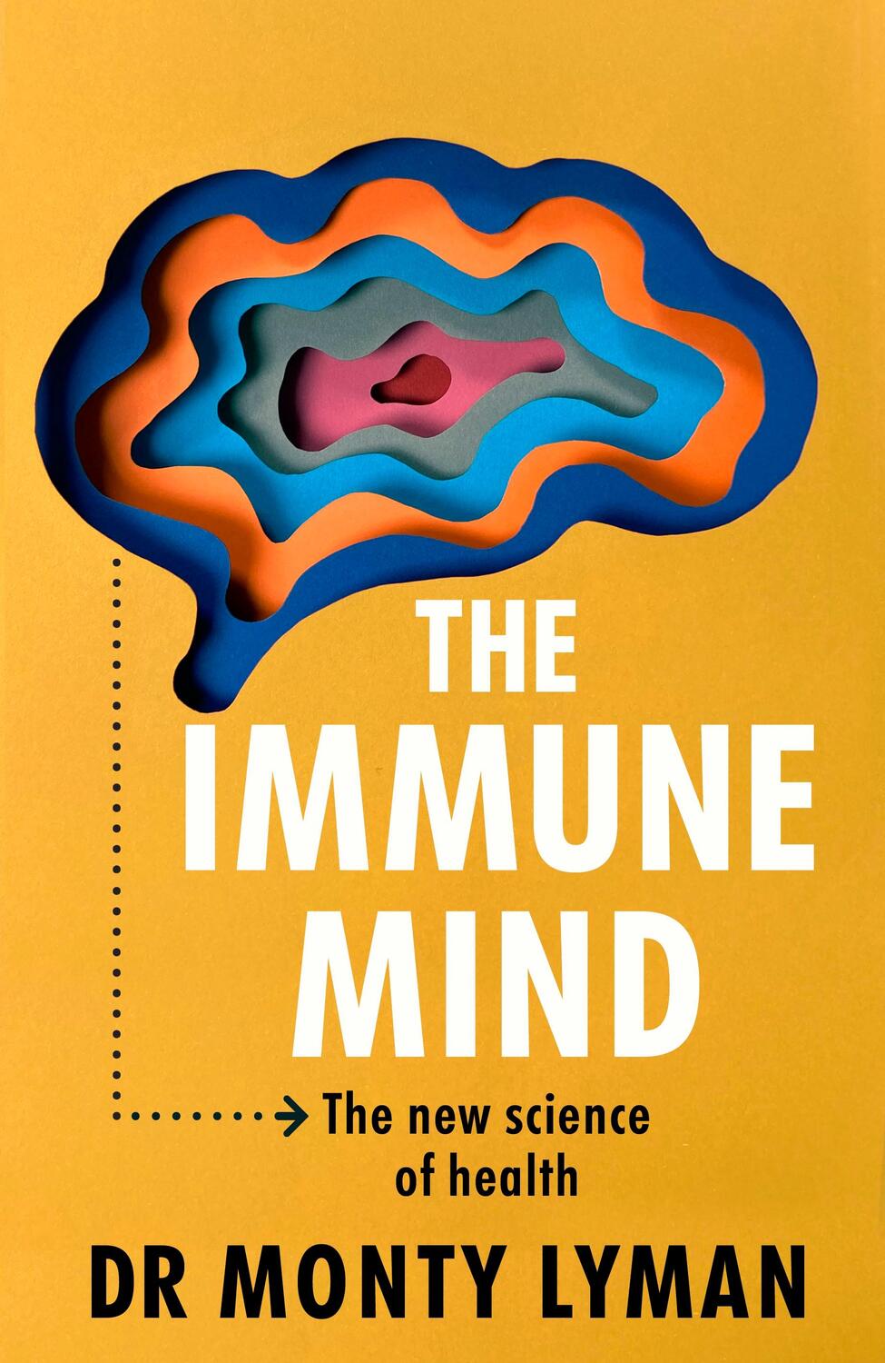 Cover: 9781911709176 | The Immune Mind | The new science of health | Monty Lyman | Buch