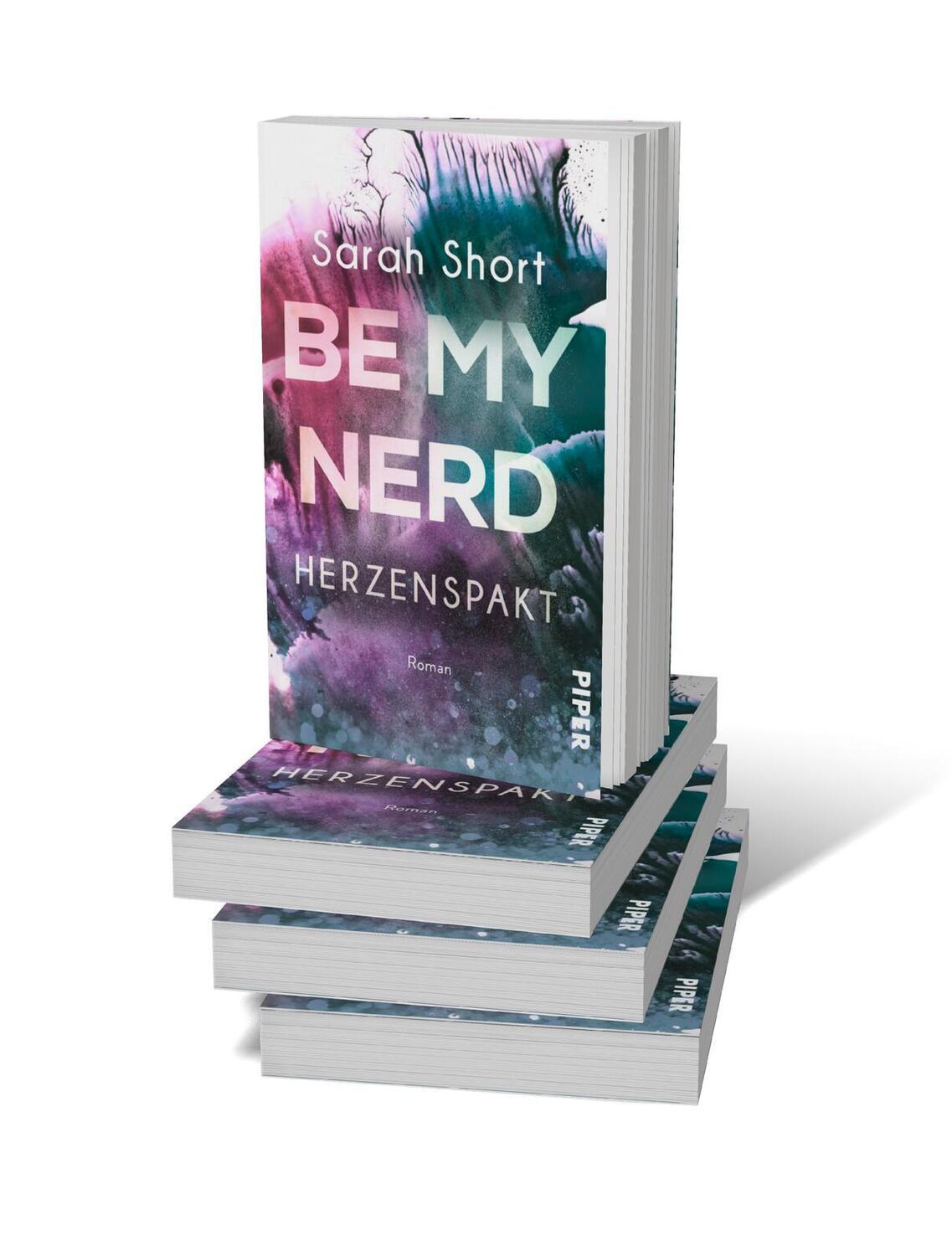 Bild: 9783492504423 | Be my Nerd - Herzenspakt | Sarah Short | Taschenbuch | 316 S. | 2021