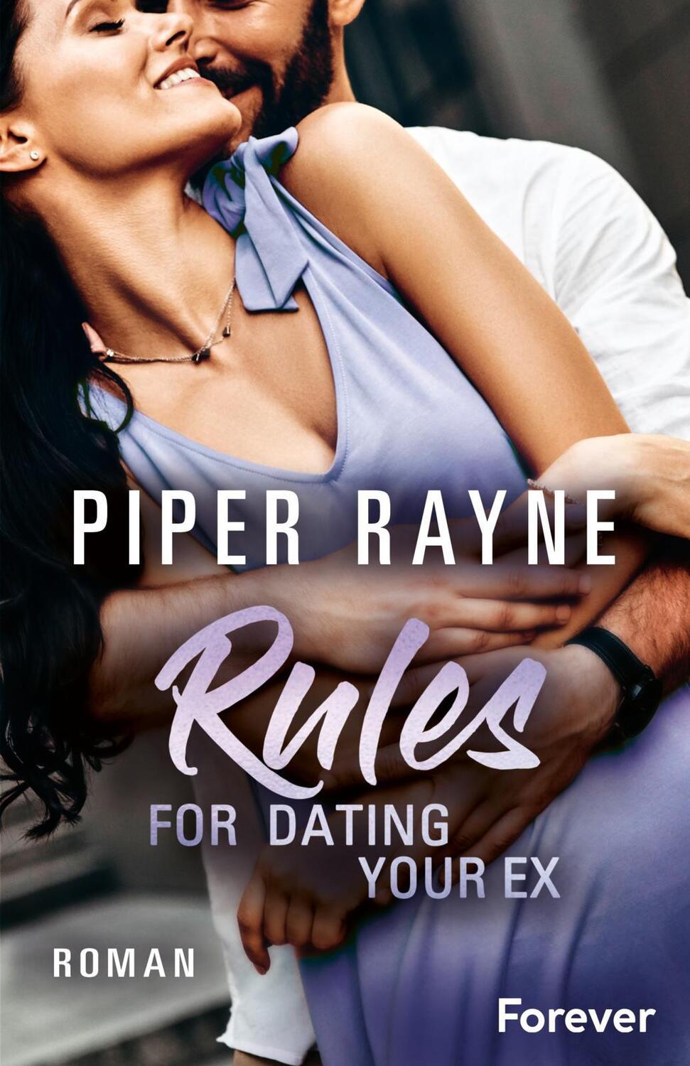 Cover: 9783958186538 | Rules for Dating Your Ex | Piper Rayne | Taschenbuch | Baileys-Serie