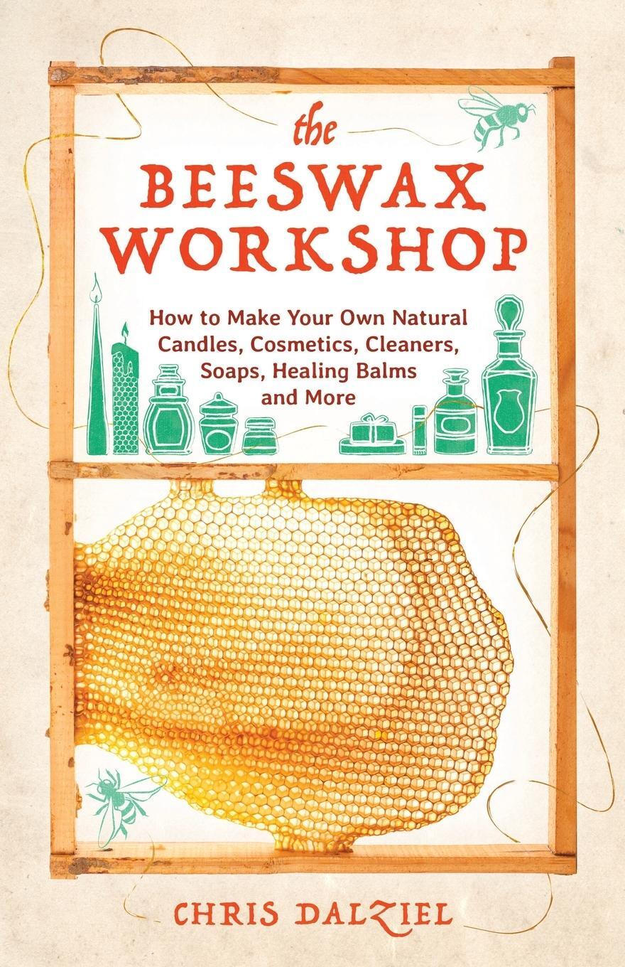 Cover: 9781612436487 | Beeswax Workshop | Chris Dalziel | Taschenbuch | Paperback | Englisch