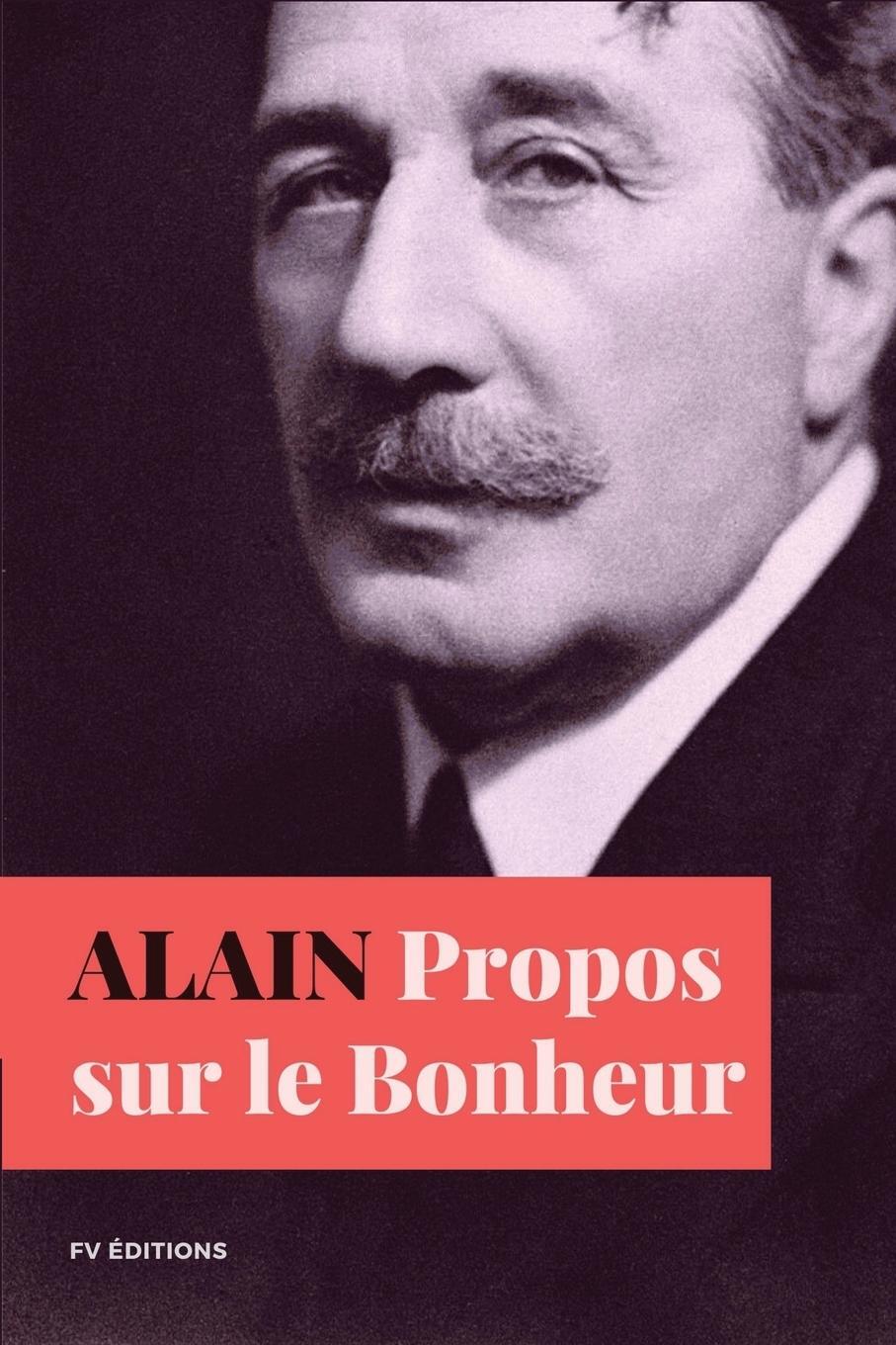 Cover: 9791029913495 | Propos sur le Bonheur | Format pour une lecture confortable | Alain