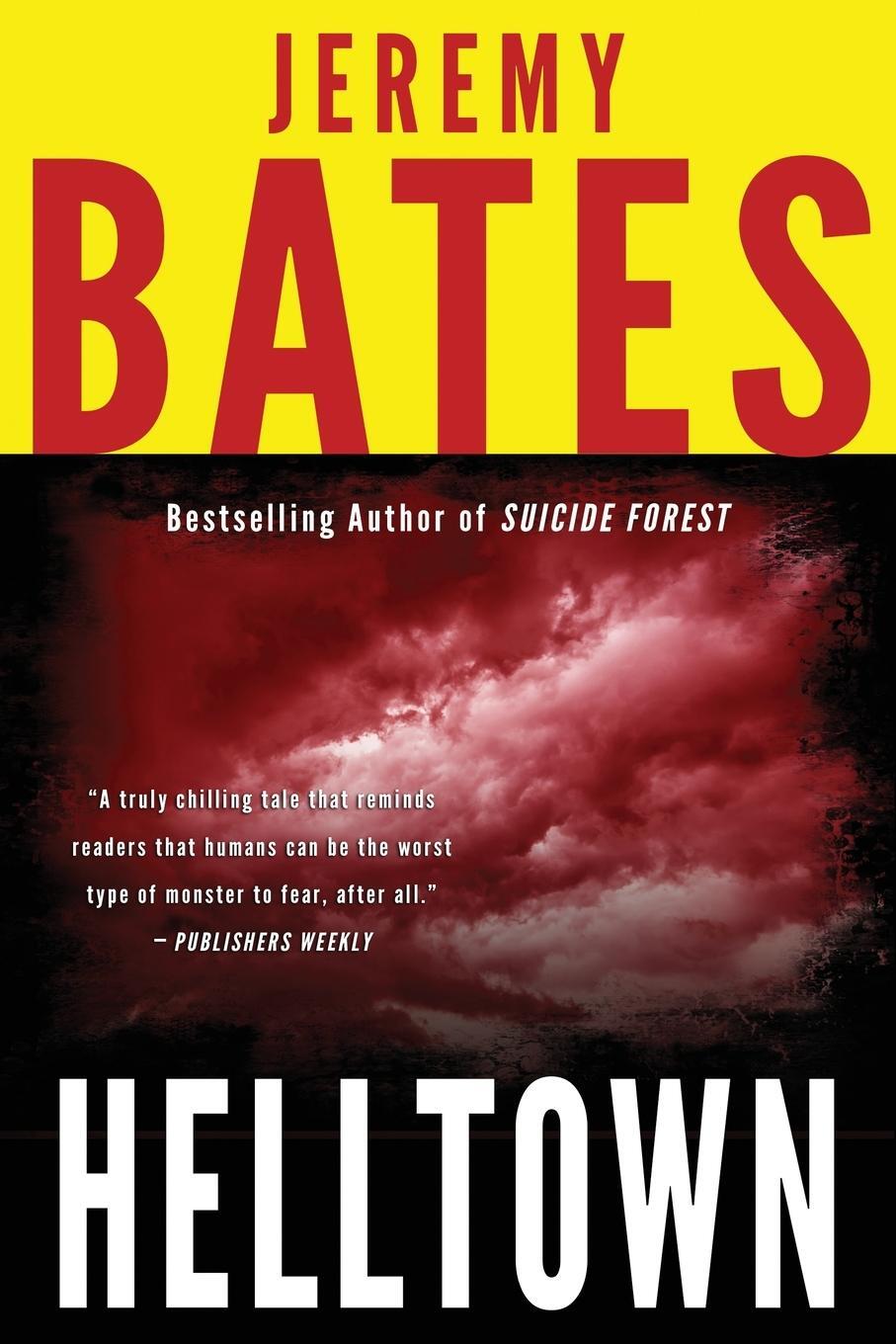 Cover: 9780994096067 | Helltown | Jeremy Bates | Taschenbuch | World's Scariest Places Series