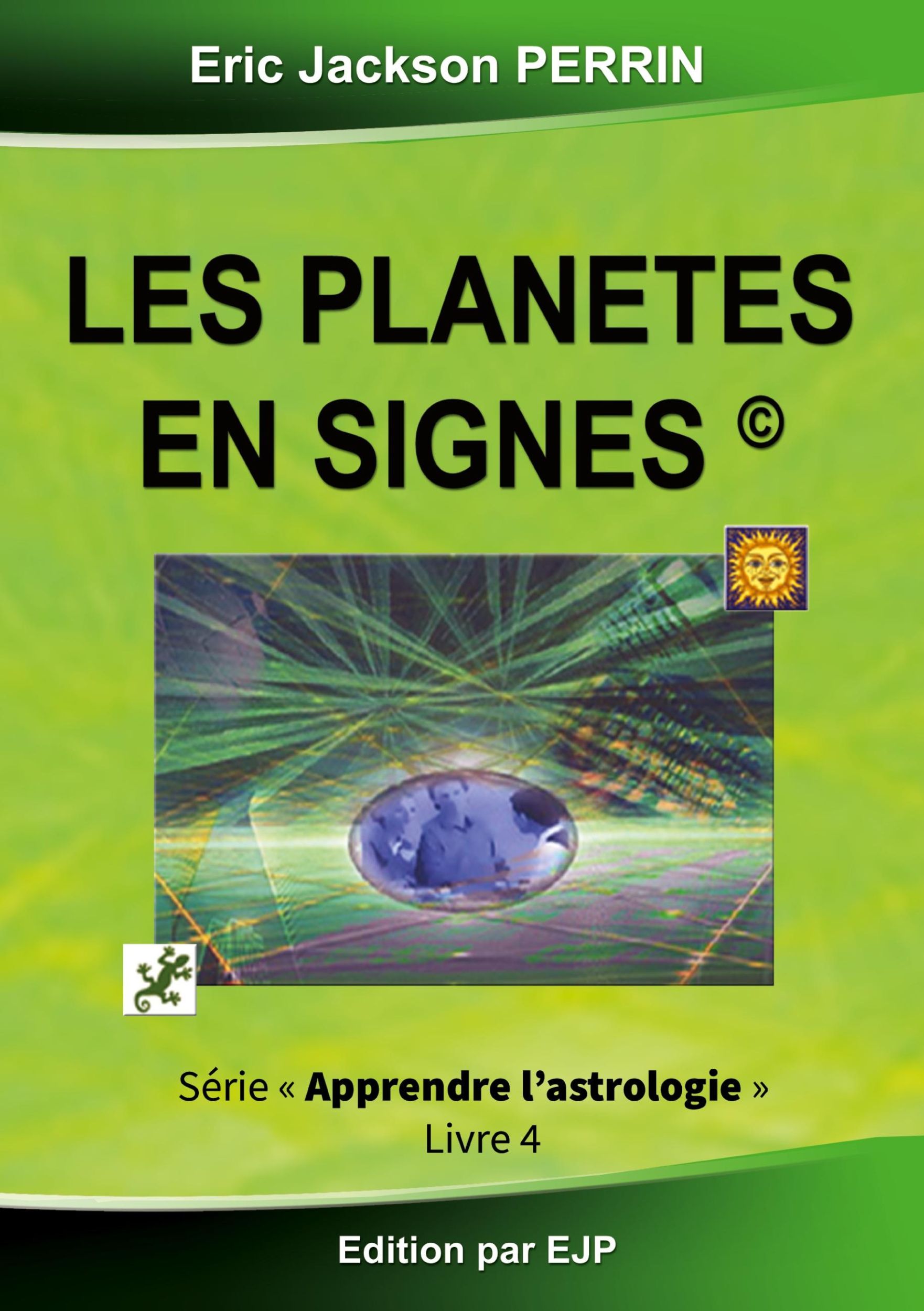 Cover: 9791094871072 | Astrologie livre 4 : Les planètes en signes | Eric Jackson Perrin