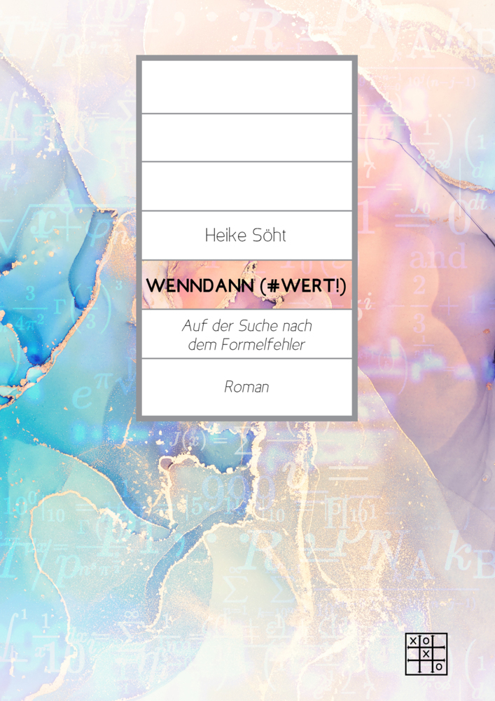 Cover: 9783967522259 | wenndann (#Wert!) | Auf der Suche nach dem Formelfehler | Heike Söht