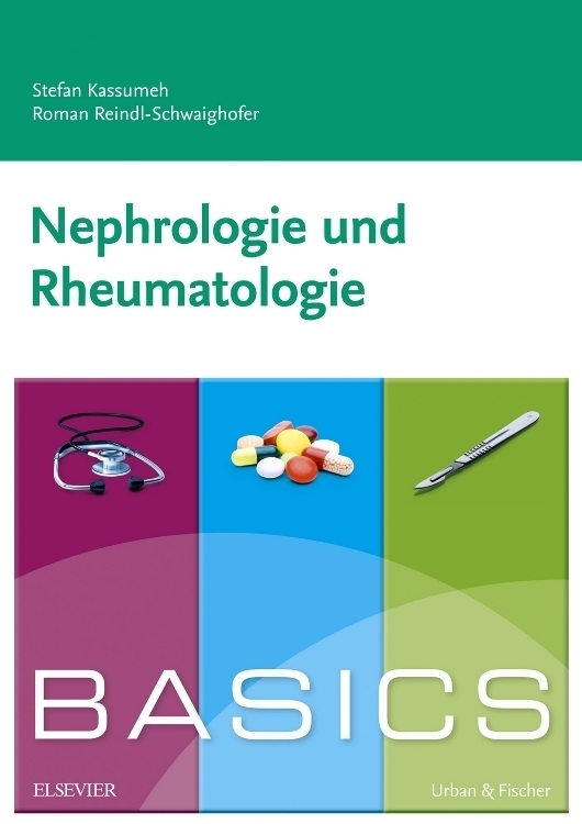 Cover: 9783437428562 | BASICS Nephrologie und Rheumatologie | Stefan Kassumeh (u. a.) | Buch