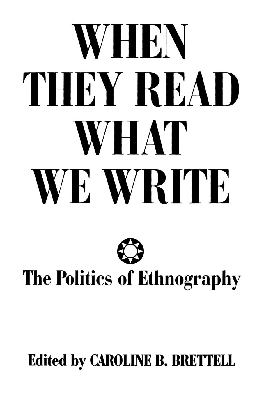 Cover: 9780897894920 | When They Read What We Write | The Politics of Ethnography | Brettell