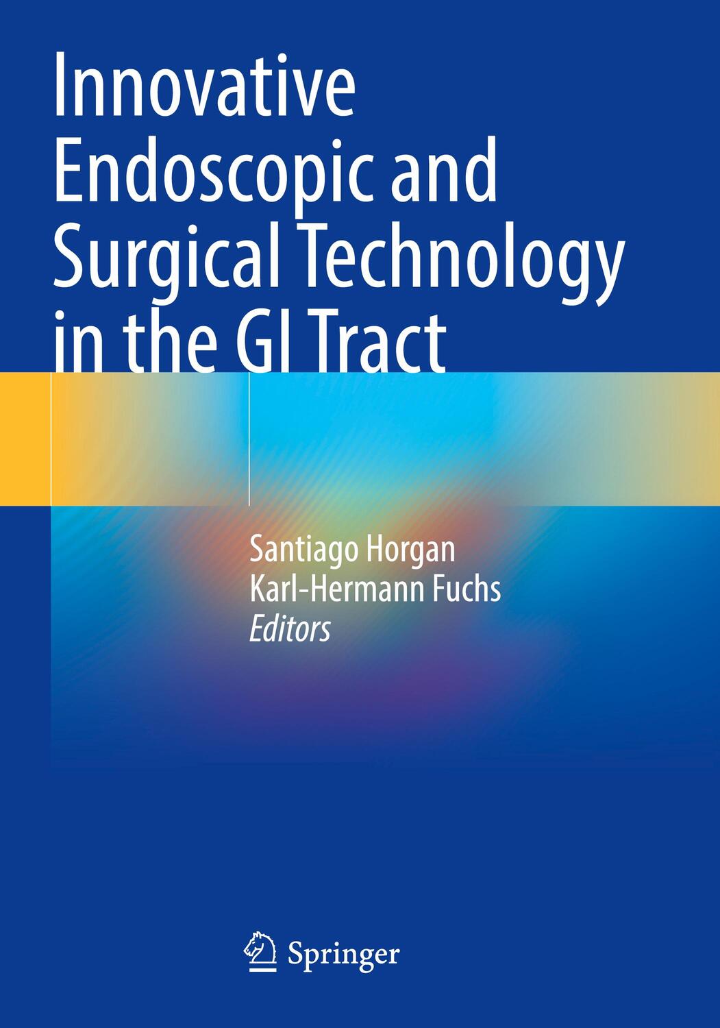 Cover: 9783030782191 | Innovative Endoscopic and Surgical Technology in the GI Tract | Buch
