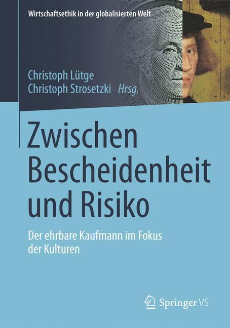 Cover: 9783658140380 | Zwischen Bescheidenheit und Risiko | Christoph Strosetzki (u. a.)