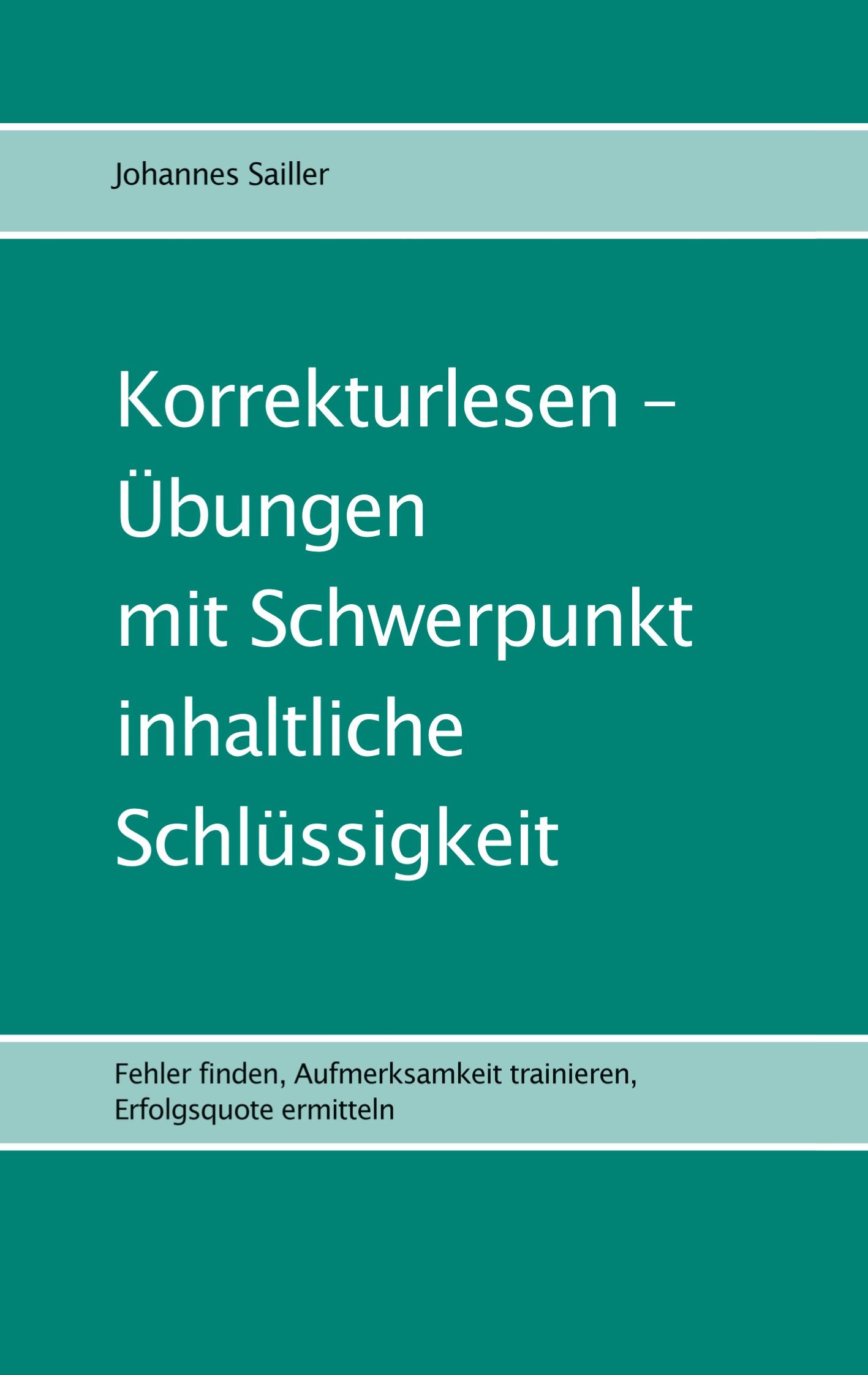 Cover: 9783757814045 | Korrekturlesen - Übungen mit Schwerpunkt inhaltliche Schlüssigkeit