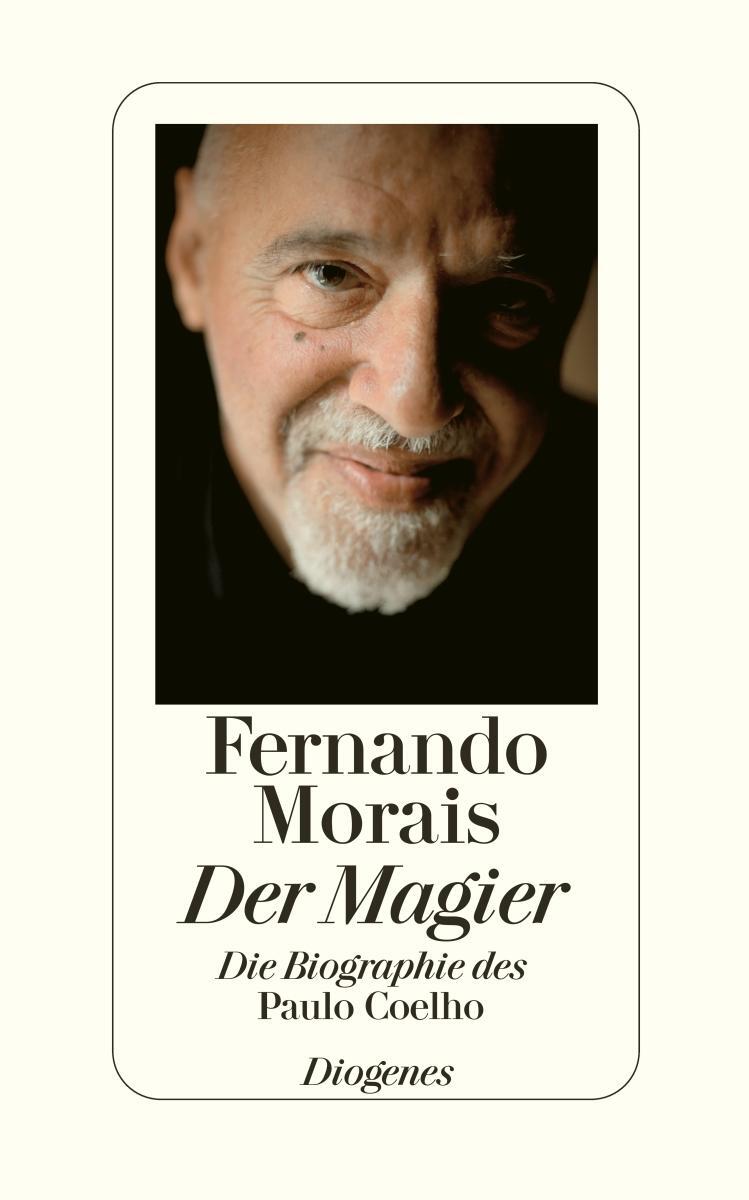 Cover: 9783257067521 | Der Magier | Die Biographie des Paulo Coelho | Fernando Morais | Buch