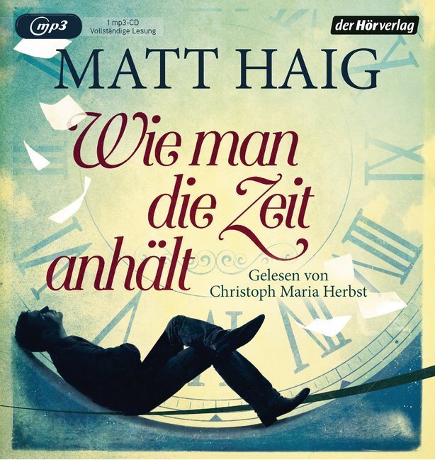 Cover: 9783844528961 | Wie man die Zeit anhält, 1 Audio-CD, 1 MP3 | Matt Haig | Audio-CD