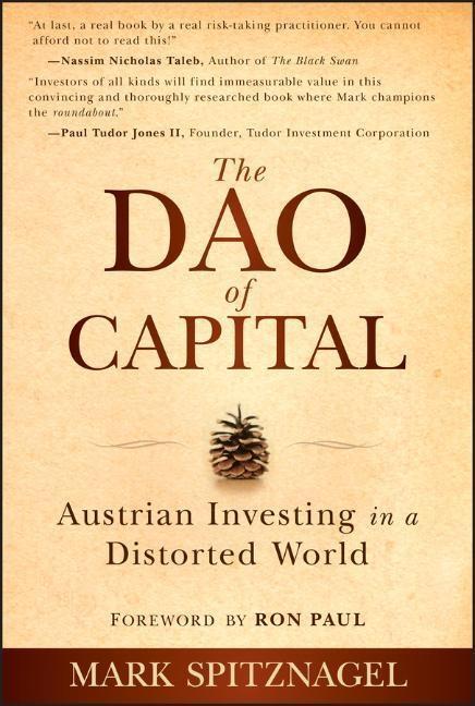 Cover: 9781118347034 | The Dao of Capital | Austrian Investing in a Distorted World | Buch