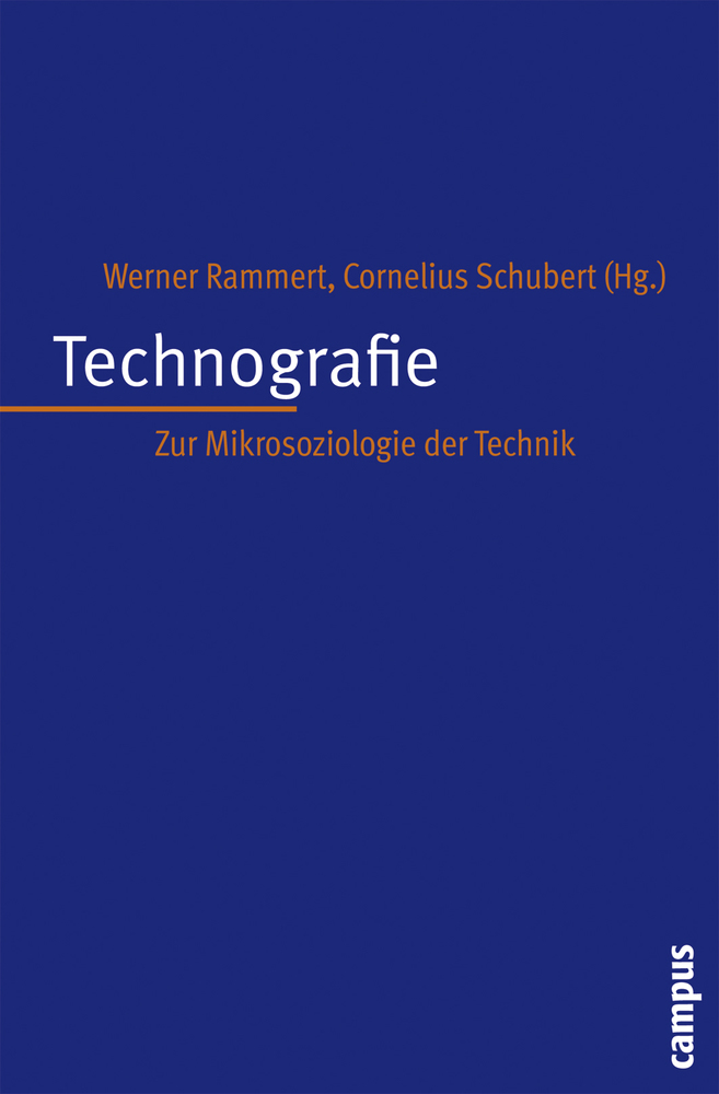 Cover: 9783593382272 | Technografie | Zur Mikrosoziologie der Technik | Rammert (u. a.)