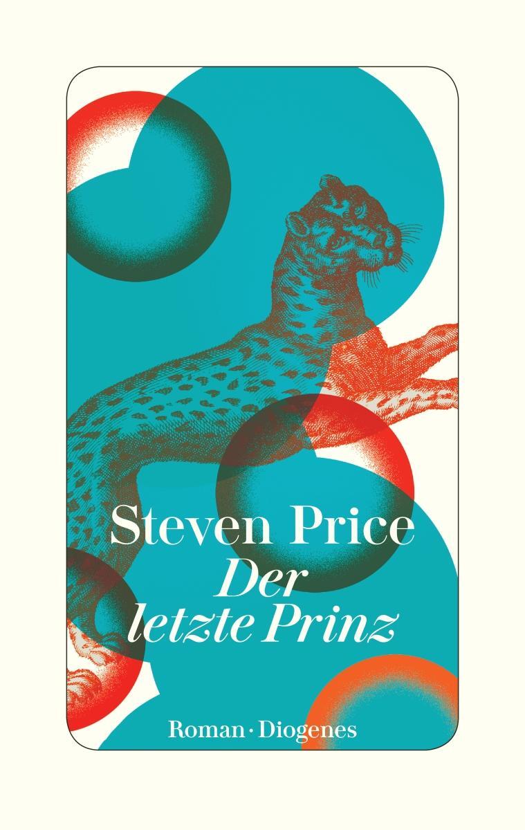 Cover: 9783257071436 | Der letzte Prinz | Steven Price | Buch | 365 S. | Deutsch | 2020