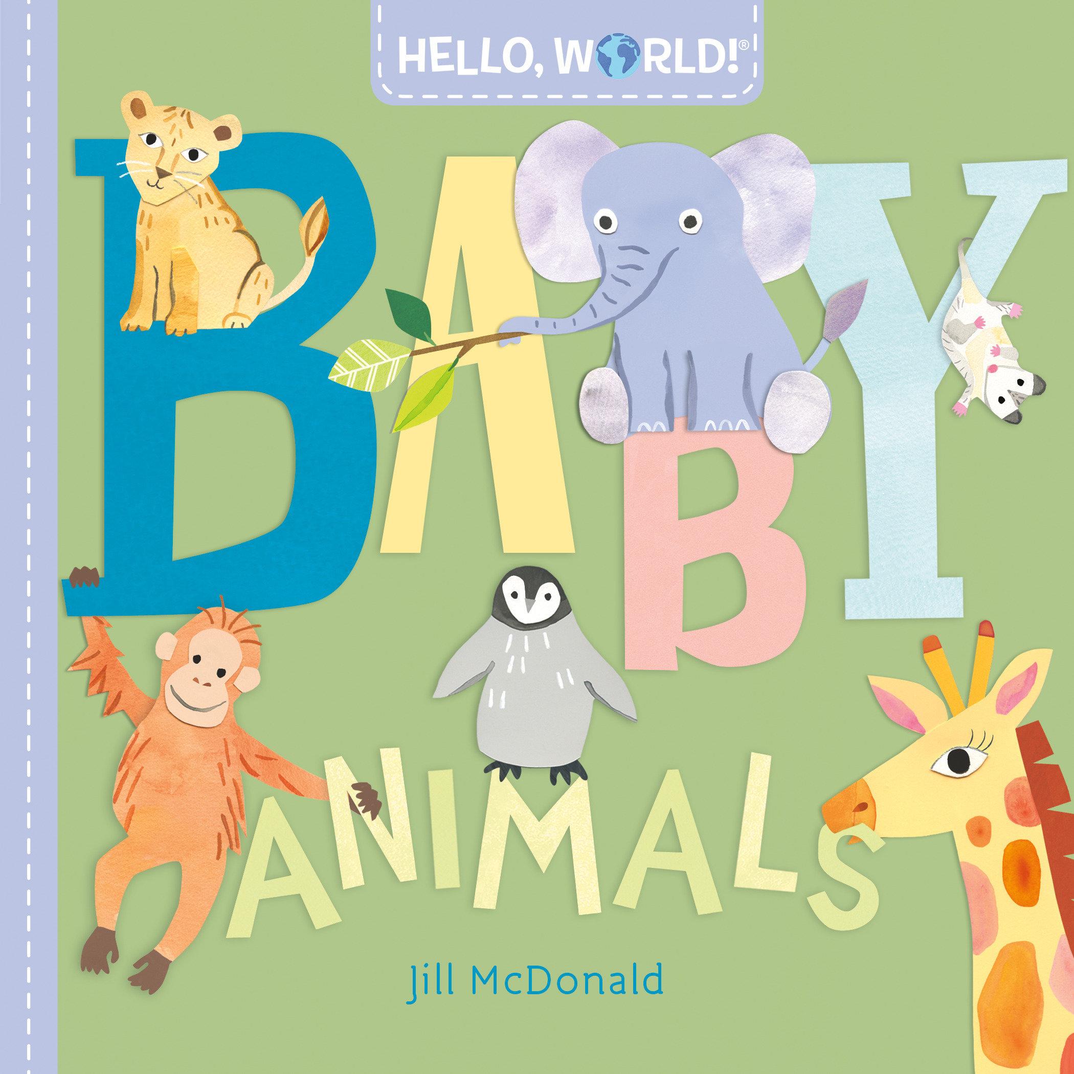 Cover: 9780593378700 | Hello, World! Baby Animals | Jill McDonald | Buch | Kinder-Pappbuch