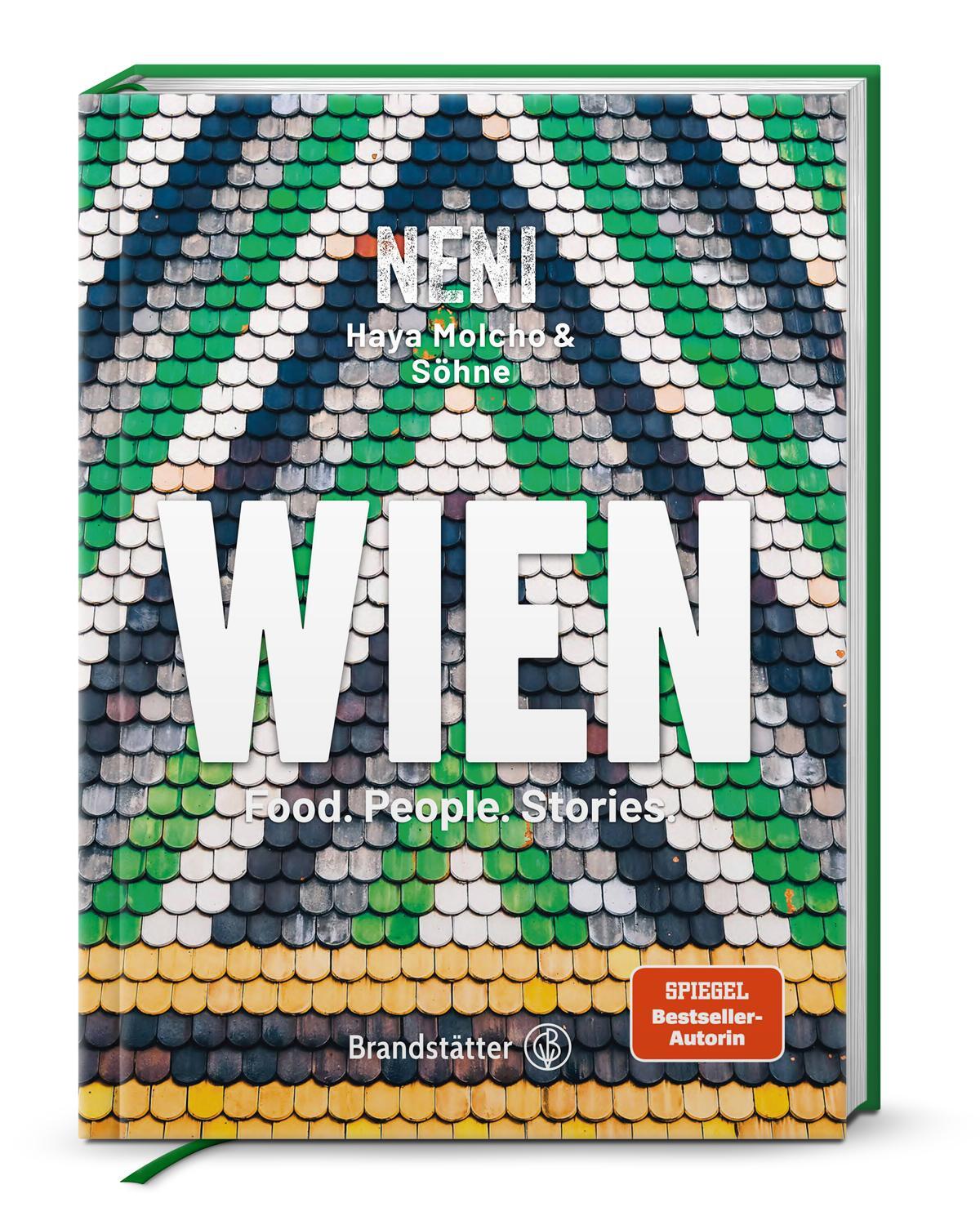 Cover: 9783710604614 | Wien by NENI | Food. People. Stories | Haya Molcho | Buch | 290 S.