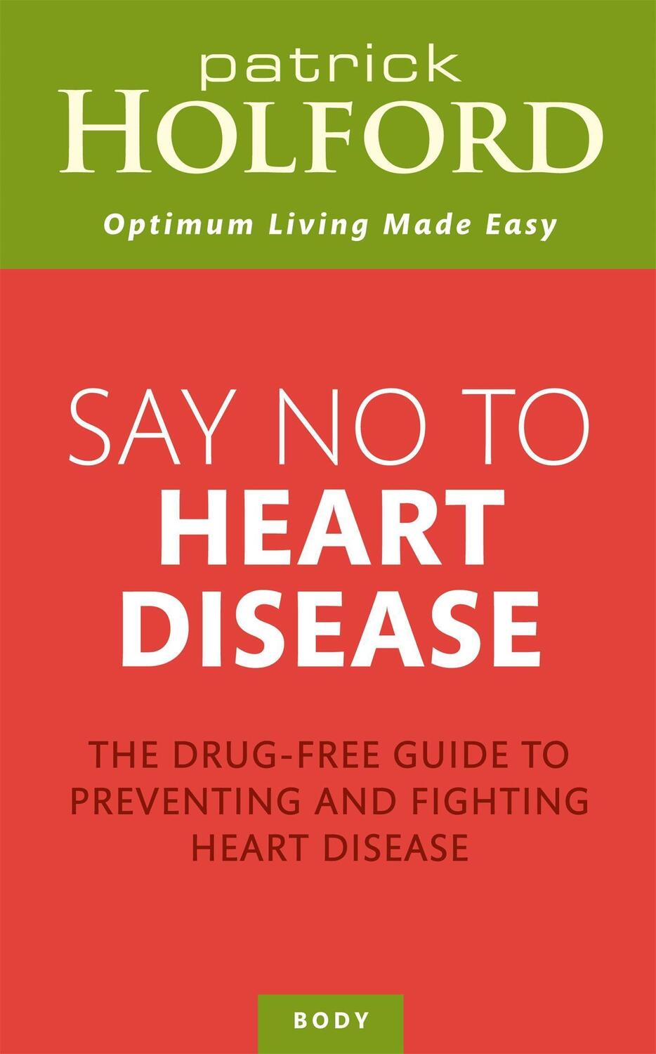 Cover: 9780749957865 | Say No To Heart Disease | Patrick Holford | Taschenbuch | Englisch