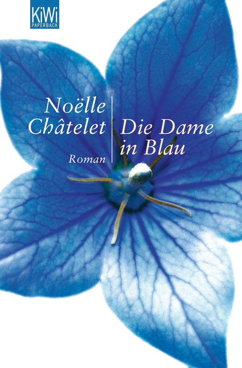 Cover: 9783462036572 | Die Dame in Blau | Roman | Noëlle Châtelet | Taschenbuch | Paperback