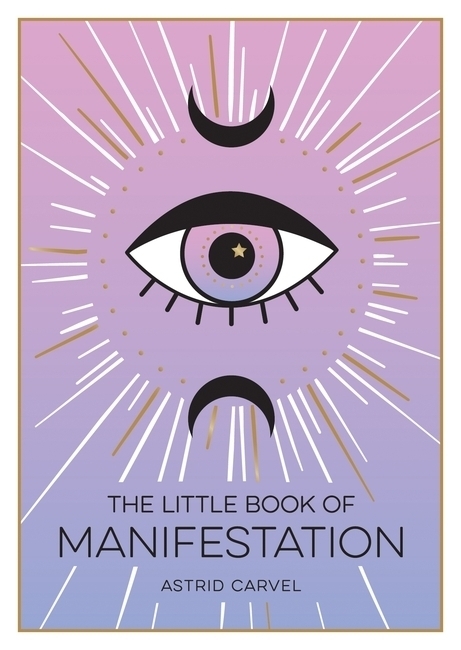 Cover: 9781800072626 | The Little Book of Manifestation | Astrid Carvel | Taschenbuch | 2022