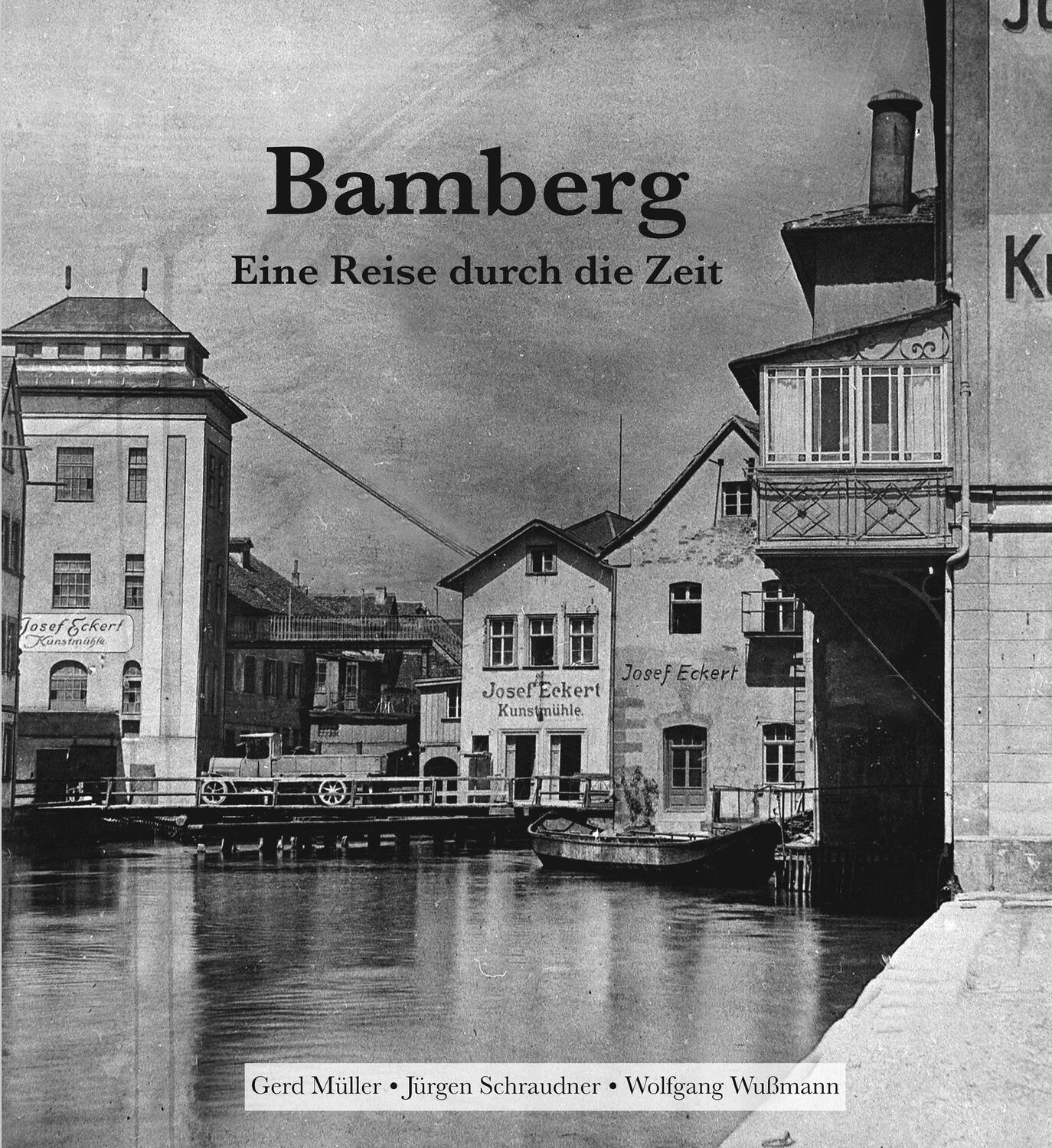 Cover: 9783898892322 | Bamberg - Eine Reise durch die Zeit | Wolfgang Wußmann (u. a.) | Buch