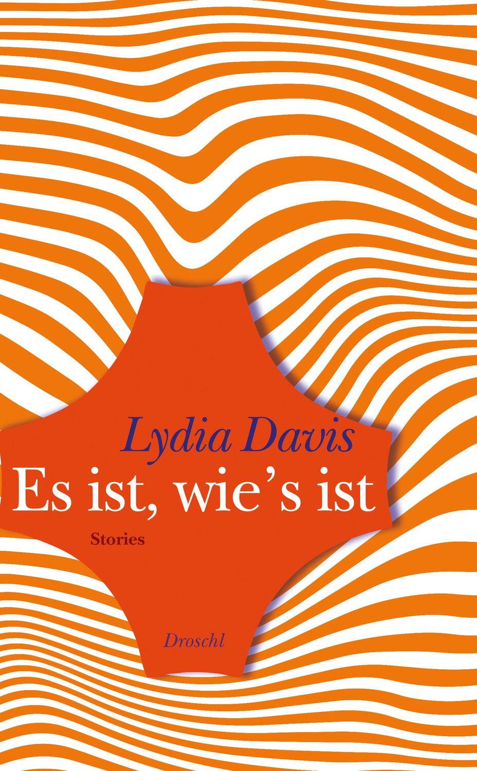 Cover: 9783990590577 | Es ist, wie's ist | Stories | Lydia Davis | Buch | Deutsch | 2020