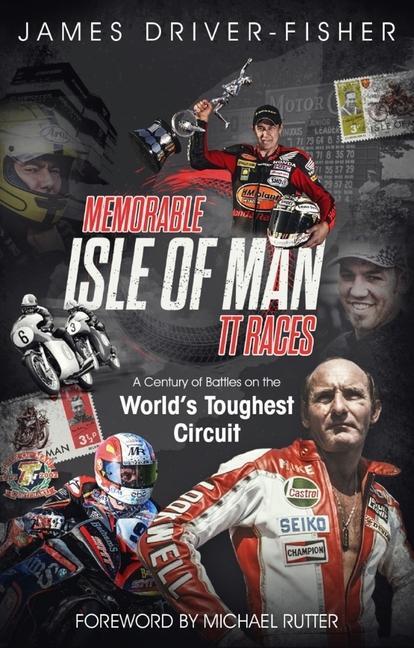 Cover: 9781785315497 | Memorable Isle of Man Tt Races | James Fisher | Buch | Englisch | 2019