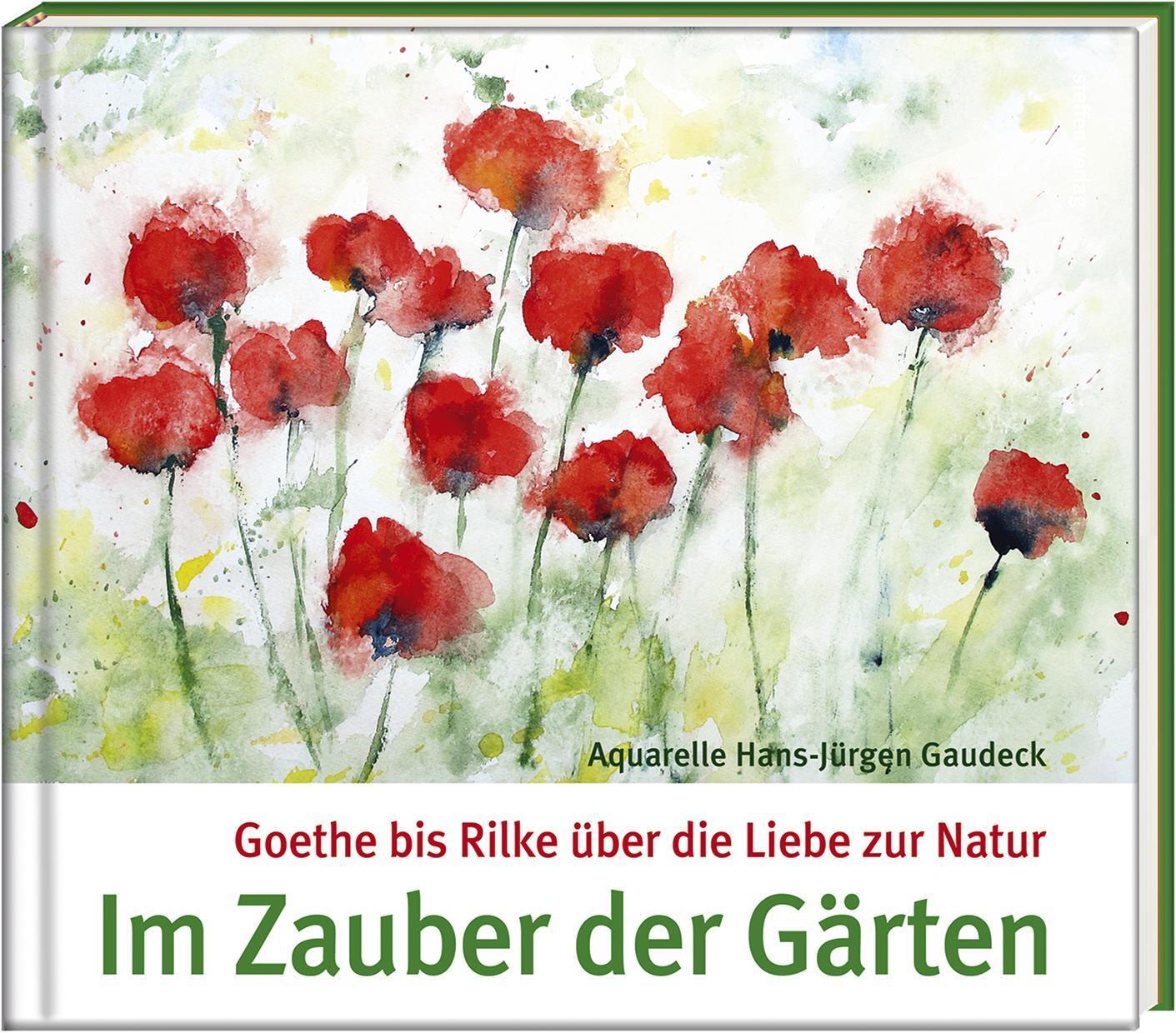 Cover: 9783957991041 | Im Zauber der Gärten | Goethe bis Rilke über die Liebe zur Natur