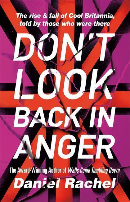 Cover: 9781409180715 | Don't Look Back In Anger | Daniel Rachel | Buch | Englisch | 2019