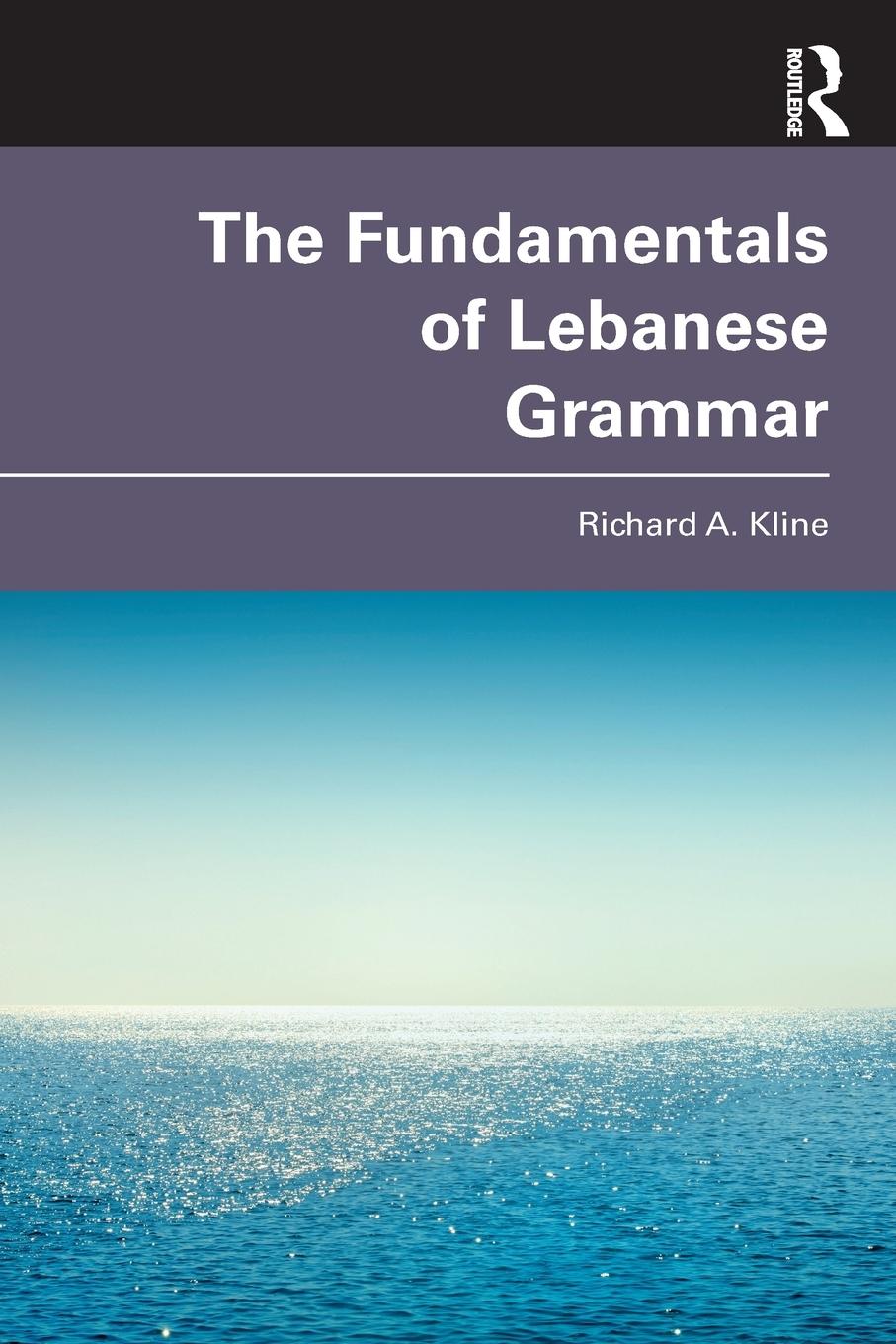 Cover: 9781032273693 | The Fundamentals of Lebanese Grammar | Richard A. Kline | Taschenbuch