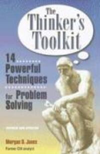 Cover: 9780812928082 | The Thinker's Toolkit: 14 Powerful Techniques for Problem Solving