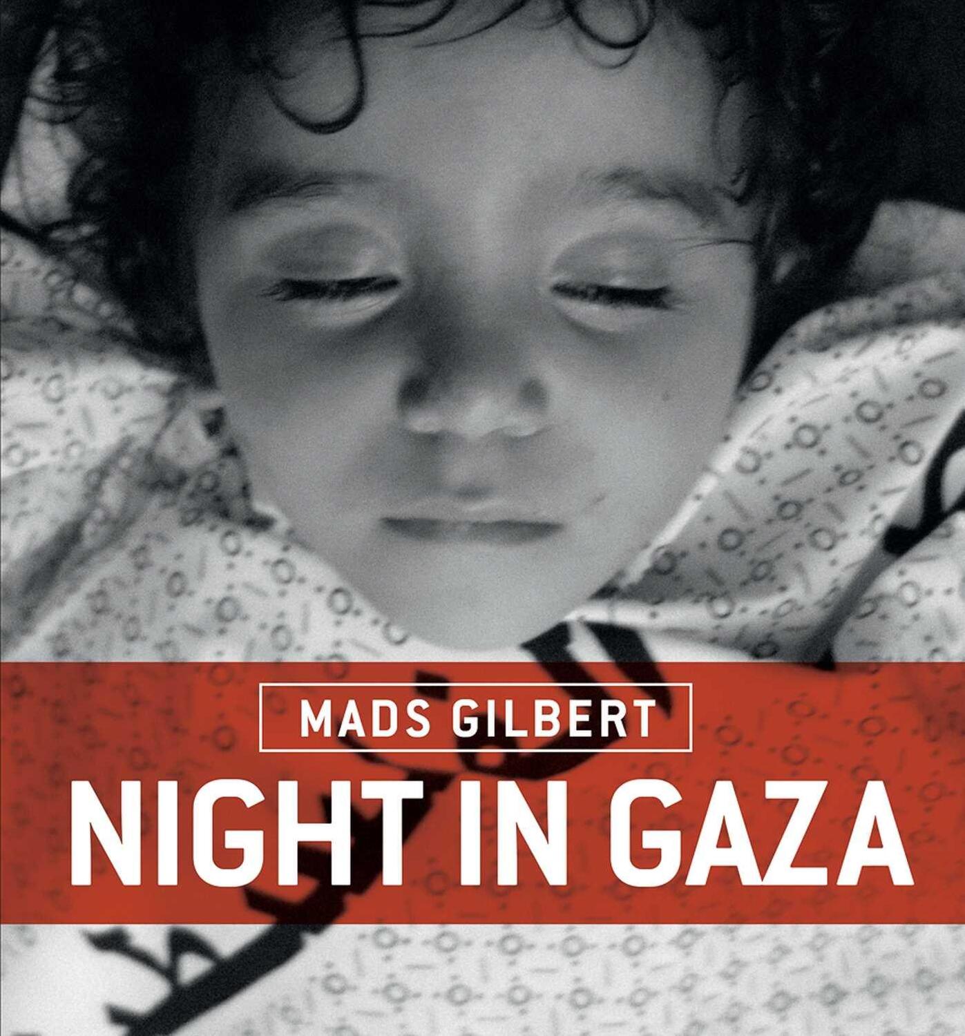 Cover: 9781566560757 | Night in Gaza | Mads Gilbert | Taschenbuch | Englisch | 2015