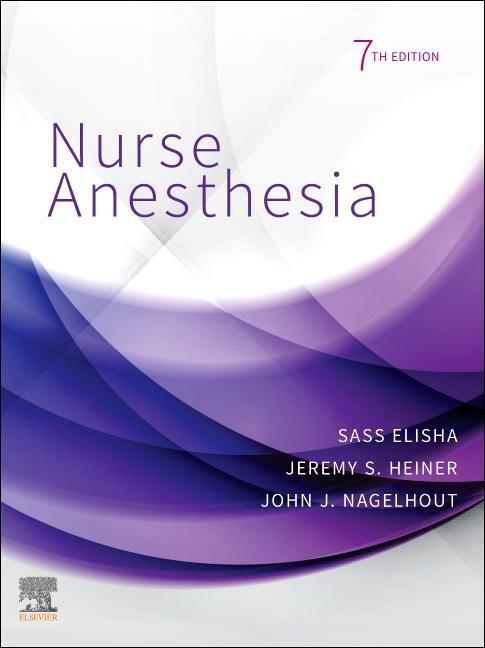 Cover: 9780323711944 | Nurse Anesthesia | Sass Elisha (u. a.) | Buch | Gebunden | Englisch