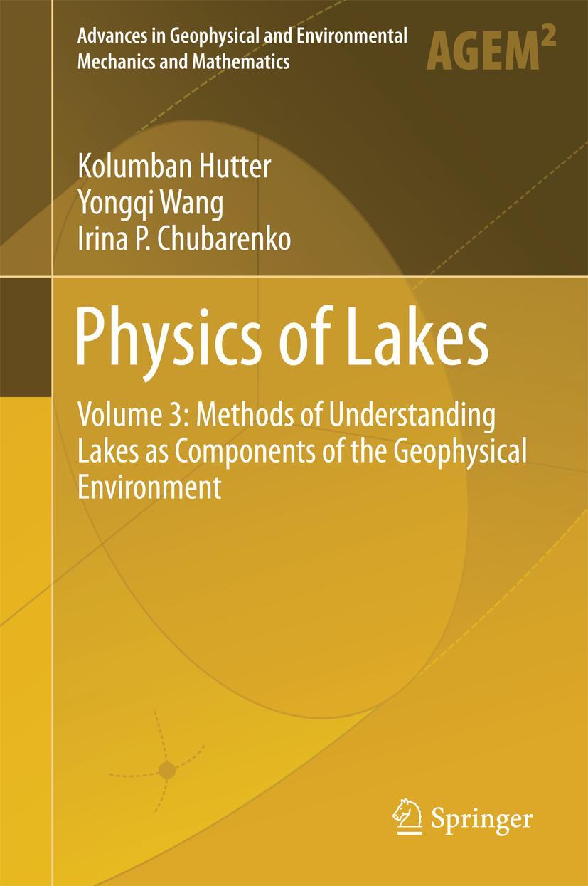 Cover: 9783319004723 | Physics of Lakes | Kolumban Hutter (u. a.) | Buch | lxvi | Englisch