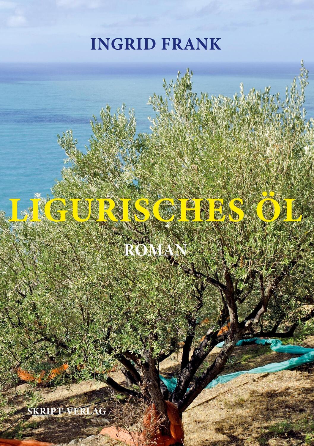 Cover: 9783928249461 | Ligurisches Öl | Ingrid Frank | Taschenbuch | Paperback | Deutsch