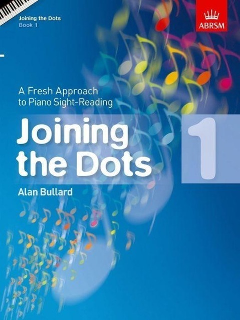 Cover: 9781860969768 | Joining The Dots - Book 1 | A Fresh Approach to Piano Sight-Reading