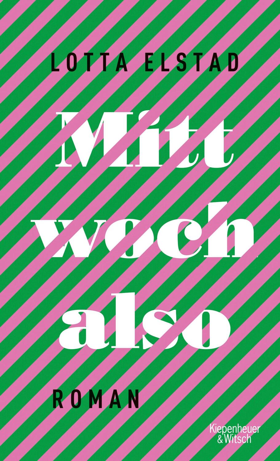 Cover: 9783462052039 | Mittwoch also | Roman | Lotta Elstad | Buch | 292 S. | Deutsch | 2019