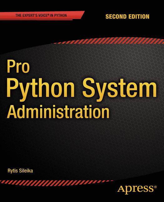 Cover: 9781484202180 | Pro Python System Administration | Rytis Sileika | Taschenbuch | xxi