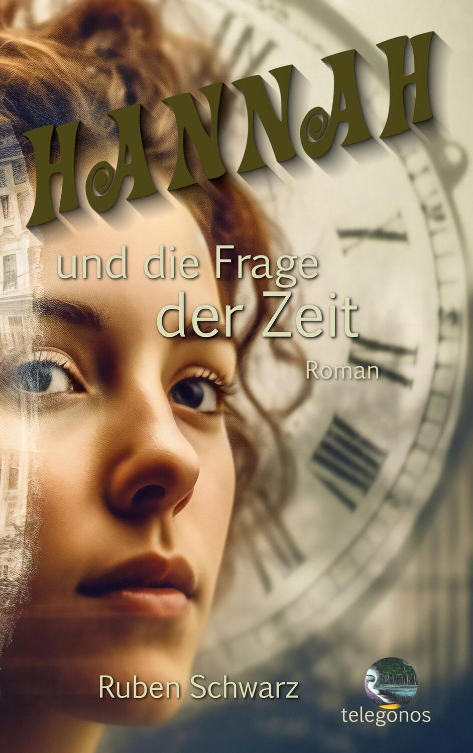 Cover: 9783946762805 | Hannah und die Frage der Zeit | Ruben Schwarz | Taschenbuch | Deutsch