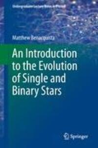 Cover: 9781441999900 | An Introduction to the Evolution of Single and Binary Stars | Buch