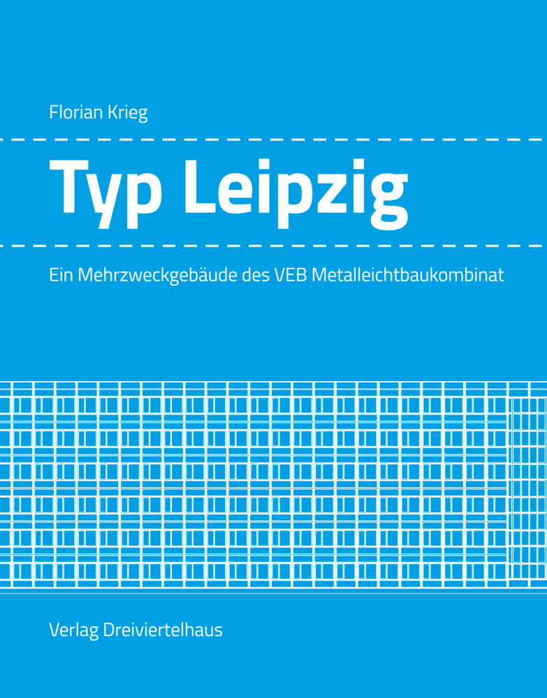 Cover: 9783962424015 | Typ Leipzig | Ein Mehrzweckgebäude des VEB Metalleichtbaukombinat