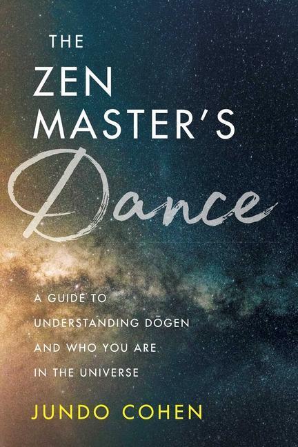 Cover: 9781614296454 | The Zen Master's Dance | Jundo Cohen | Taschenbuch | Englisch | 2020